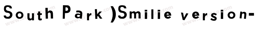 South Park )Smilie version字体转换